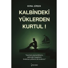 İkinci Adam Yayınları Kalbindeki Yüklerden Kurtul!