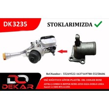 DEKAR Dpmix-Hb Yag Sogutucu Govde Plastik Astra J-Combo D-Bipper-Nemo-Eo-Egea-Doblo-Linea Euro5 1.3 Hdi-Mtj A13FD