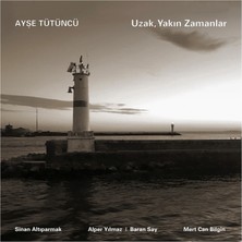 SoundBox Ayşe Tütüncü - Uzak, Yakın Zamanlar - 1 Plak