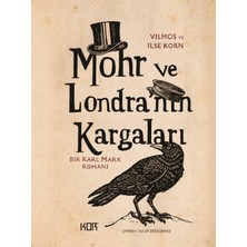 Kor Kitap Mohr ve Londra'nın Kargaları - Bir Karl Marx Romanı