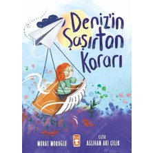 Timaş Çocuk Deniz'in Şaşırtan Kararı