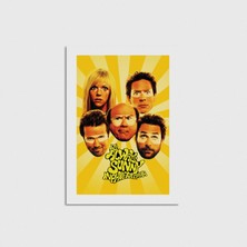 Domirus Its Always Sunny In Philadelphia Dizi Posteri Poster Çerçevesiz Duvar Dekorasyonu