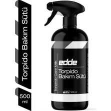 Edde Araba Araç Oto Torpido Bakım Sütü 500 ml Oto Detailing