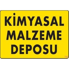 Mey Ithalat® Kimyasal Malzeme Deposu Uyarı Levhası 25X35 Kod: 792