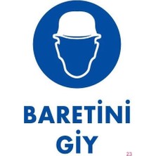 Mey Ithalat® Baret Giy Uyarı Levhası 25X35 Kod:23