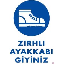 Mey Ithalat® Iş Güveliği Ayakkabısı Uyarı Levhası 25X35 Kod:15