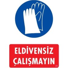 Mey Ithalat® Eldiven Giy Uyarı Levhası 25X35 Kod:29