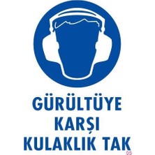 Mey Ithalat® Gürültüye Karşı Kulaklık Tak Uyarı Levhası 25X35 Kod:5