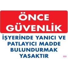 Mey Ithalat® Yanıcı ve Parlayıcı Madde Uyarı Levhası 25X35 KOD:880
