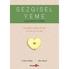 Brf Store Sepetium Sezgisel Yeme Uygulama Kitabı: Yiyeceklerle Sağlıklı Bir Ilişki Kurmak Için On Ilke