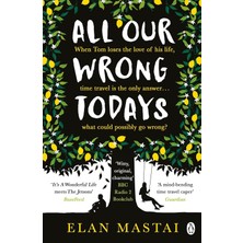 Brf Store Sepetium All Our Wrong Todays: A Bbc Radio 2 Book Club Choice 2017