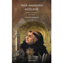 Brf Store Sepetium Yasa Hakkında Inceleme: Summa Theologica (90-100)