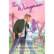 Brf Store Sepetium The Wingman: The Irresistible Hockey Romance For 2026 (Vancouver Storm 3)