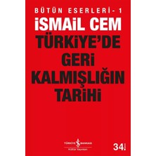 Brf Store Sepetium Türkiye’de Geri Kalmışlığın Tarihi: Bütün Eserleri - 1