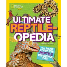 Brf Store Sepetium National Geographic Kids Ultimate Reptileopedia: The Most Complete Reptile Reference Ever
