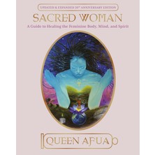 Brf Store Sepetium Sacred Woman: A Guide To Healing The Feminine Body, Mind, And Spirit