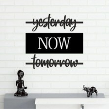 Empressco Siyah Ahşap Dekoratif Yesterday Now Tomorrow Lazer Kesim Duvar Dekoru Tablo