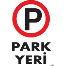 Bezos Park Yeri Uyarı Levhası 25X35 KOD:1587
