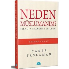 İstanbul Yayınları Neden Müslümanım? - Islam'a Inancın Delilleri
