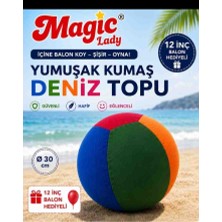 Magic Lady Yumuşak Kumaş Deniz Topu – 12 Inç Balon Hediyeli 🎈🏖️
