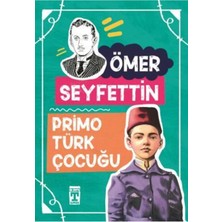 TeknoKapsül Genç Timaş Bsrl Primo Türk Çocuğu - Ömer Seyfettin - Fiyatı, Yorumları