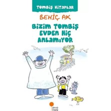 Uravas Store Bizim Tombiş Evden Hiç Anlamıyor