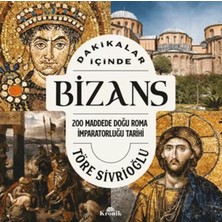 Uravas Store Dakikalar Içinde Bizans 200 Maddede Doğu Roma Imparatorluğu Tarihi