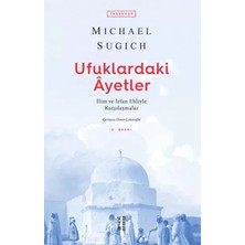 Uravas Store Ufuklardaki Ayetler - Ilim ve Irfan Ehliyle Karşılaşmalar