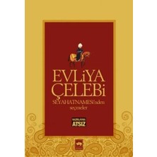 Uravas Store Evliya Çelebi Seyahatnamesinden Seçmeler
