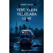 Uravas Store Yere Yakın Yıldızlara Uzak (Ciltli)