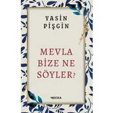 Uravas Store Mevla Bize Ne Söyler?