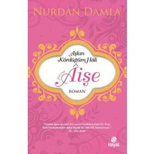 Uravas Store Hazreti Âişe Aşkın Kördüğüm Hali