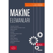Seçkin Yayıncılık Makine Elemanları Kavram - Uygulama - Tasarım