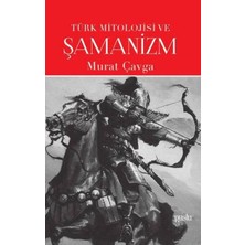 Renas Store Türk Mitolojisi ve Şamanizm