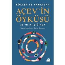Renas Store Kökler ve Kanatlar Açev’in Öyküsü