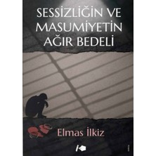 Kalemşor Yayınları Sessizliğin ve Masumiyetin Ağır Bedeli