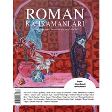 Roman Kahramanları Dergisi Sayı: 67 Temmuz - Eylül 2026