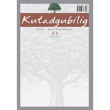 Dergah Yayınları Kutadgubilig: Felsefe-Bilim Araştırmaları Dergisi Sayı: 53 Haziran 2026