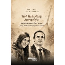 Vizetek Yayıncılık Türk Halk Müziği Antropolojisi - Türkülerde Geçen Özel İsimler (İ