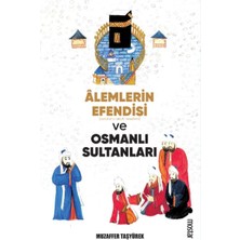 Renklime Alemlerin Efendisi (S.a.v.) ve Osmanlı Sultanları