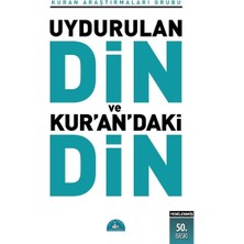 Renklime Uydurulan Din ve Kuran'daki Din