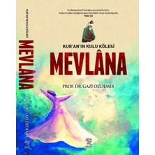 Renklime Kur'an'ın Kulu Kölesi Mevlana