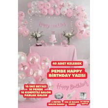Baloncu Nene Happy Bırthday Yazı Gümüş Konfetili 30 Adet Kelebekli Pembe Inci Beyazı Balon Parti Doğum Günü Seti
