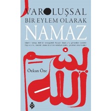Renklime Varoluşsal Bir Eylem Olarak Namaz