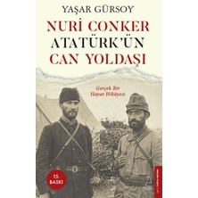 Renklime Nuri Conker - Atatürk’ün Can Yoldaşı