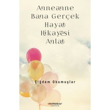 Renklime Anneanne Bana Gerçek Hayat Hikayesi Anlat