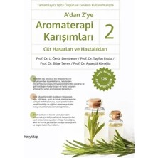 Colezium A'dan Z'ye Aromaterapi Karışımları 2 - Cilt Hasarları ve Hastalıkları