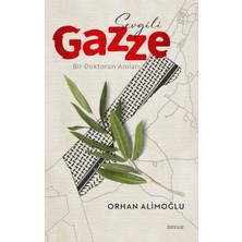 Colezium Sevgili Gazze - Bir Doktorun Anıları
