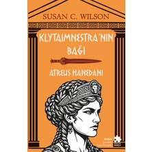 Colezium Klytaimnestra’nın Bağı - Atreus Hanedanı