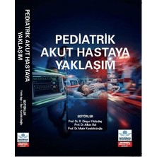 Pediatrik Akut Hastaya Yaklaşım